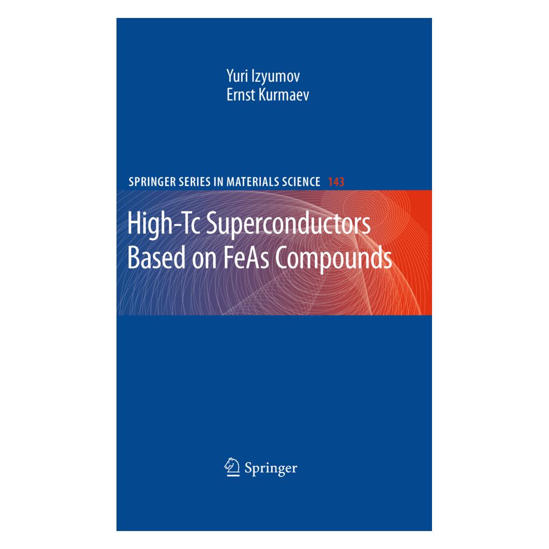 Springer High-Tc Superconductors Based on FeAs Compounds (Englisch, Softcover, Ernst Kurmaev, Yuri Izyumov) (55508164)