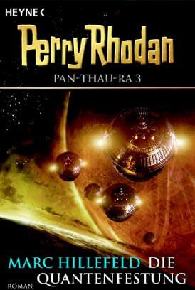 Marc Hillefeld - Perry Rhodan. Die Quantenfestung. Pan-Thau-Ra 03. - Preis vom 09.10.2026 07:28:09 h