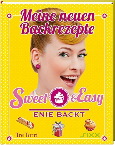 Meiklokjes, Enie van de - Sweet & Easy - Enie backt: Meine neuen Backrezepte - Preis vom 17.10.2026 19:25:27 h