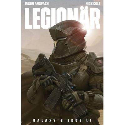 Legionär, Taschenbuch von Jason Anspach,Nick Cole, Galaxy's Edge Press, 978-1-949731-84-2
