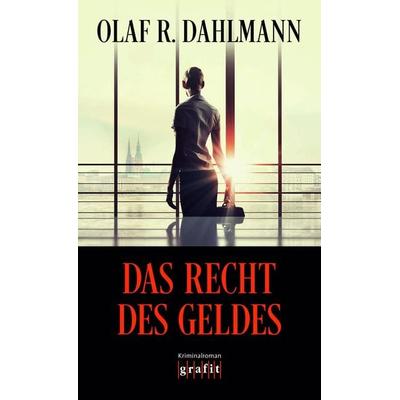 Das Recht des Geldes, Taschenbuch von Olaf R. Dahlmann, Grafit, 978-3-89425-467-4