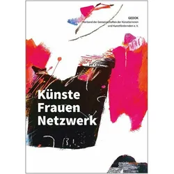 Künste,Frauen,Netzwerk, Fachbücher von GEDOK - Verband der Gemeinschaften der Künstlerinnen und Kunstfördernden e. V.