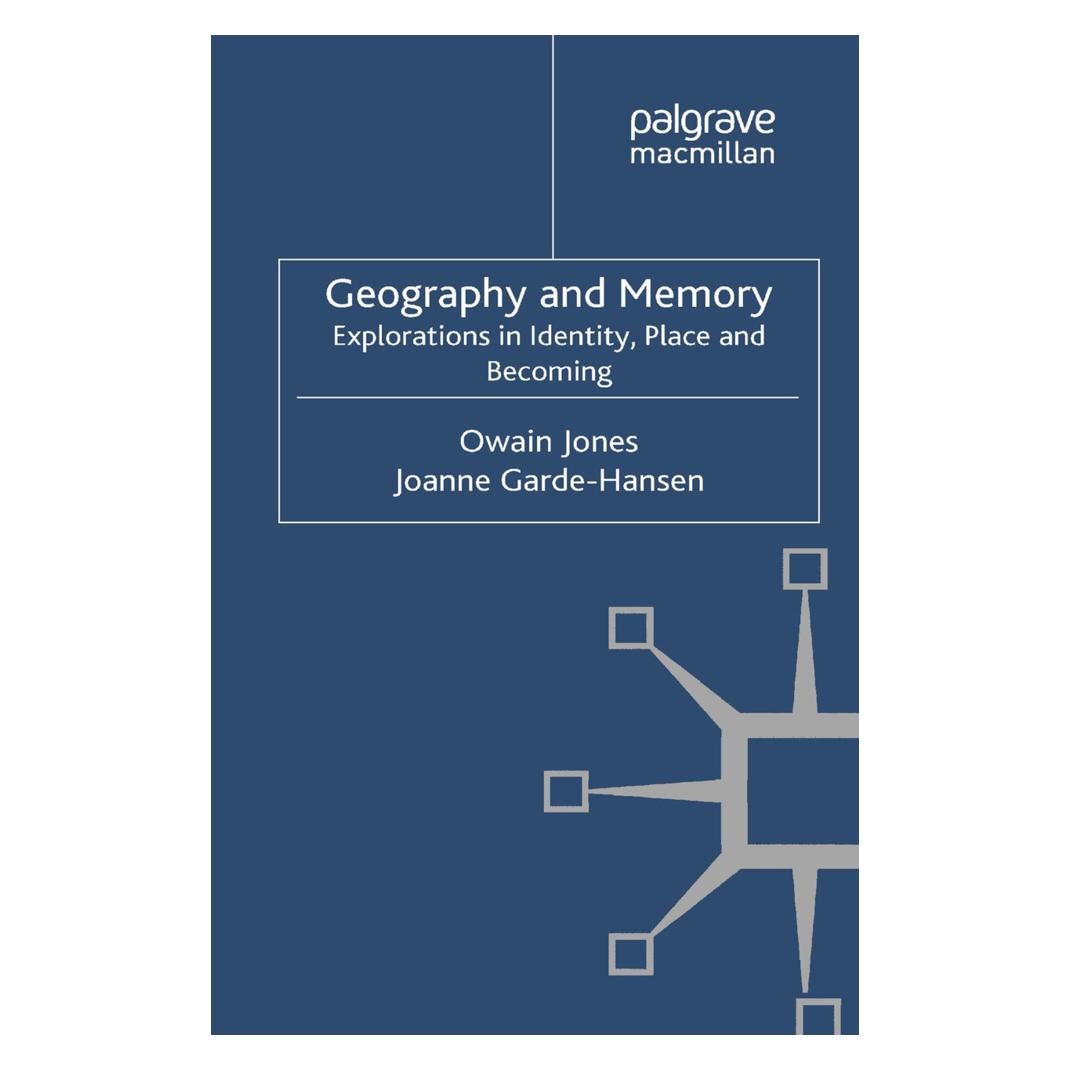Springer Geography and Memory (Englisch, Softcover, Joanne Garde-Hansen, Owain Jones) (55823137)