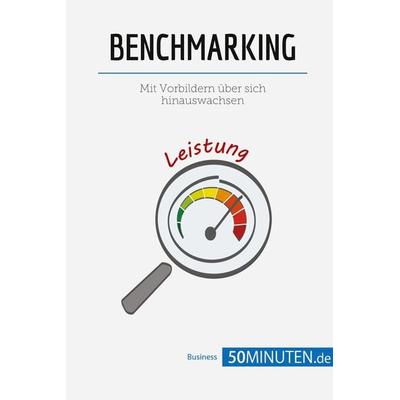 Benchmarking, Taschenbuch von 50minuten, 50Minuten.de, 978-2-8080-1046-7