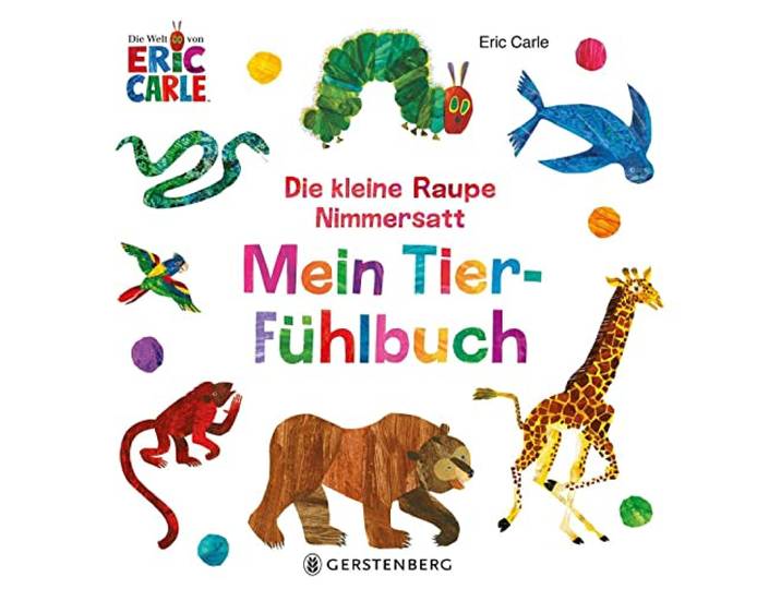 Die kleine Raupe Nimmersatt - Mein Tier-Fühlbuch