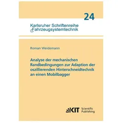 Analyse der mechanischen Randbedingungen zur Adaption der oszillierenden Hinterschneidtechnik an ein, Fachbücher von Roman Weidemann