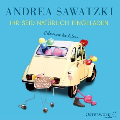 Ihr seid natürlich eingeladen (Die Bundschuhs 3) - Andrea Sawatzki, Audio, 9783844914825
