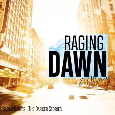 Raging Dawn - Sarah Baines, Audio, 4069828253025