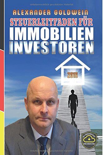 Alexander Goldwein - Steuerleitfaden für Immobilieninvestoren: Der ultimative Steuerratgeber für Privatinvestitionen in Wohnimmobilien - Preis vom 30.09.2026 22:30:23 h