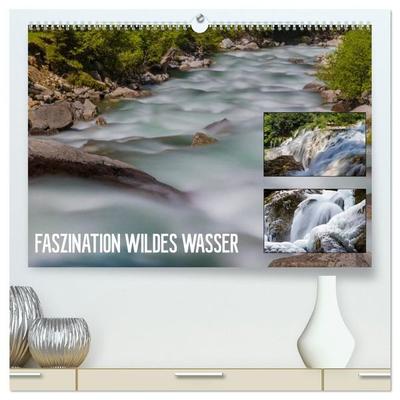 Faszination wildes Wasser (hochwertiger Premium Wandkalender 2027 DIN A2 quer), Kunstdruck in Hochglanz