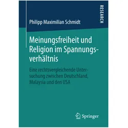 Meinungsfreiheit und Religion im Spannungsverhältnis, Fachbücher von Philipp Maximilian Schmidt