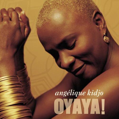 Angelique Kidjo - Oyaya! - Preis vom 09.10.2026 07:28:09 h