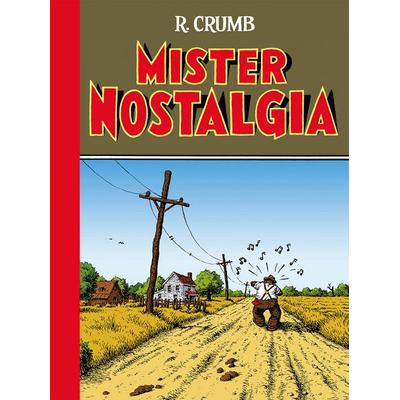 Mister Nostalgia, Gebundene Ausgabe von Robert Crumb, Reprodukt, 978-3-943143-75-1