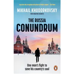 The Russia Conundrum, Sachbücher von Martin Sixsmith, Mikhail Khodorkovsky