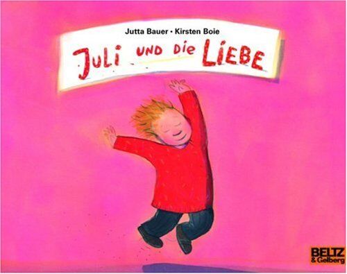 Jutta Bauer - Juli und die Liebe: Bilderbuch (MINIMAX) - Preis vom 13.10.2026 11:25:28 h
