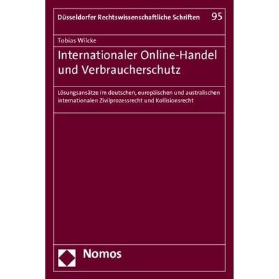 Internationaler Online-Handel und Verbraucherschutz, Taschenbuch von Tobias Wilcke, Nomos, 978-3-8329-6503-7