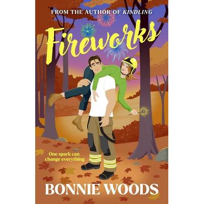 Fireworks, Taschenbuch von Bonnie Woods, Harper Collins Uk, 978-0-00-875348-1