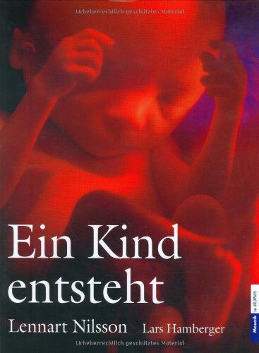 Lennart Nilsson - Ein Kind entsteht: Bilddokumentation über die Entwicklung des Kindes im Mutterleib - Preis vom 09.10.2026 07:28:09 h