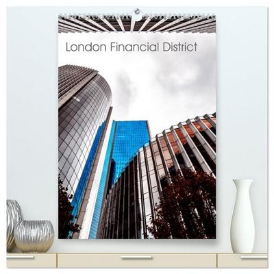 London Financial District (hochwertiger Premium Wandkalender 2026 DIN A2 hoch), Kunstdruck in Hochglanz