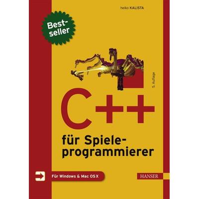 C++ für Spieleprogrammierer, Gebundene Ausgabe von Heiko Kalista, Carl Hanser, 978-3-446-44644-1