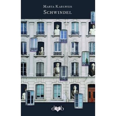 Schwindel, Gebundene Ausgabe von Marta Karlweis, Das vergessene Buch, 978-3-903244-09-2