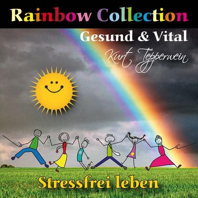 Rainbow Collection: Gesund und vital (Stressfrei leben) - , Audio, 4250618876801