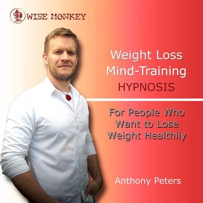 Weight Loss Mind Training Hypnosis - Anthony Peters, Audio, 4251177514838