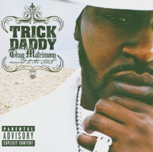 Trick Daddy - Thug Matrimony-Married to the Streets - Preis vom 10.10.2026 11:48:34 h