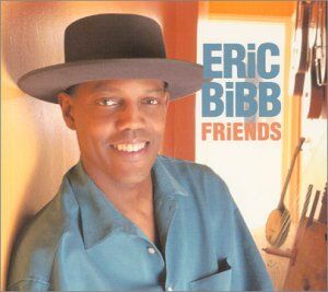 Eric Bibb - Friends - Preis vom 10.10.2026 11:48:34 h