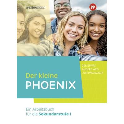Der kleine Phoenix - Der etwas andere Weg zur Pädagogik. Ein Arbeitsbuch für Erziehungswissenschaft in der Sekundarstufe I - Ausgabe 2022, Gebundene