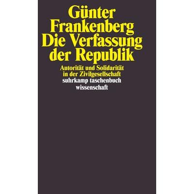 Die Verfassung der Republik, Taschenbuch von Günter Frankenberg, Suhrkamp, 978-3-518-28931-0