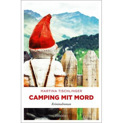Camping mit Mord, Taschenbuch von Martina Tischlinger, Emons Verlag