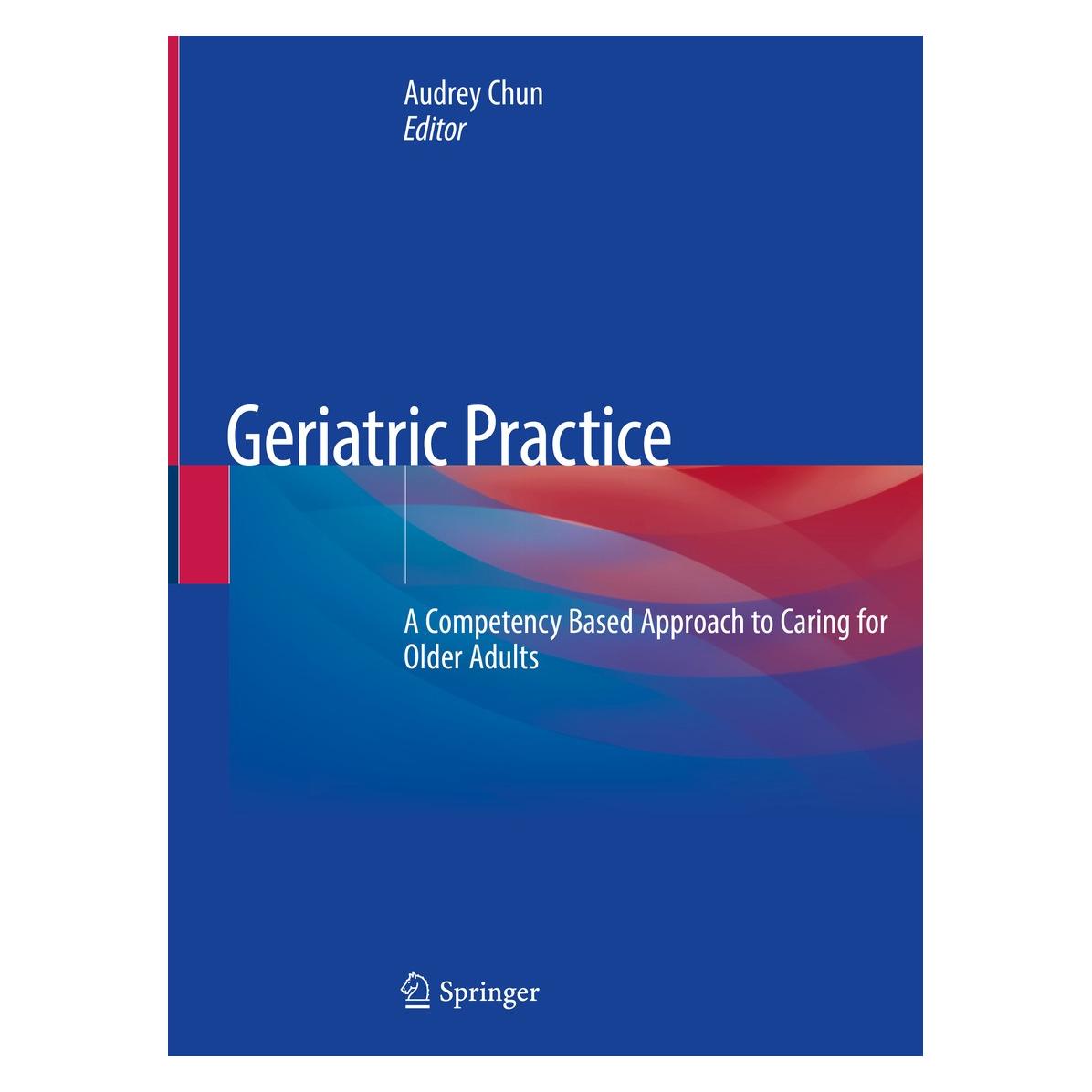 Springer Geriatric Practice (Englisch, Hardcover, Audrey Chun) (9783030196240)