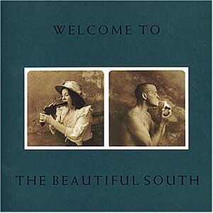 The Beautiful South - Welcome to The Beautiful South - Preis vom 11.10.2026 03:10:56 h
