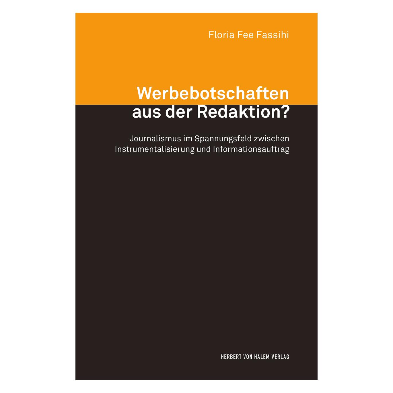 Herbert von Halem Werbebotschaften aus der Redaktion? (Deutsch, Softcover, Floria Fee Fassihi) (55961307)