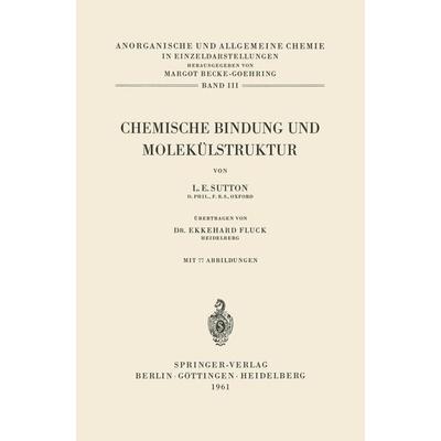 Chemische Bindung und Molekülstruktur, Taschenbuch von Leslie E. Sutton, Springer Berlin, 978-3-642-52683-1