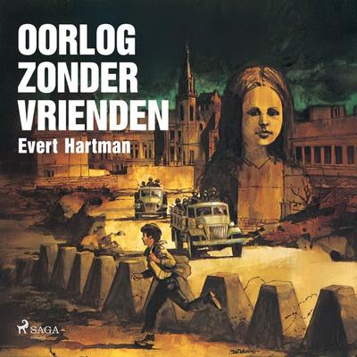 Oorlog zonder vrienden - Evert Hartman, Audio, 9788727251059