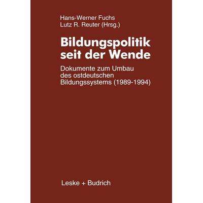 Bildungspolitik seit der Wende, Taschenbuch von , VS Verlag für Sozialwissenschaften, 978-3-322-93708-7