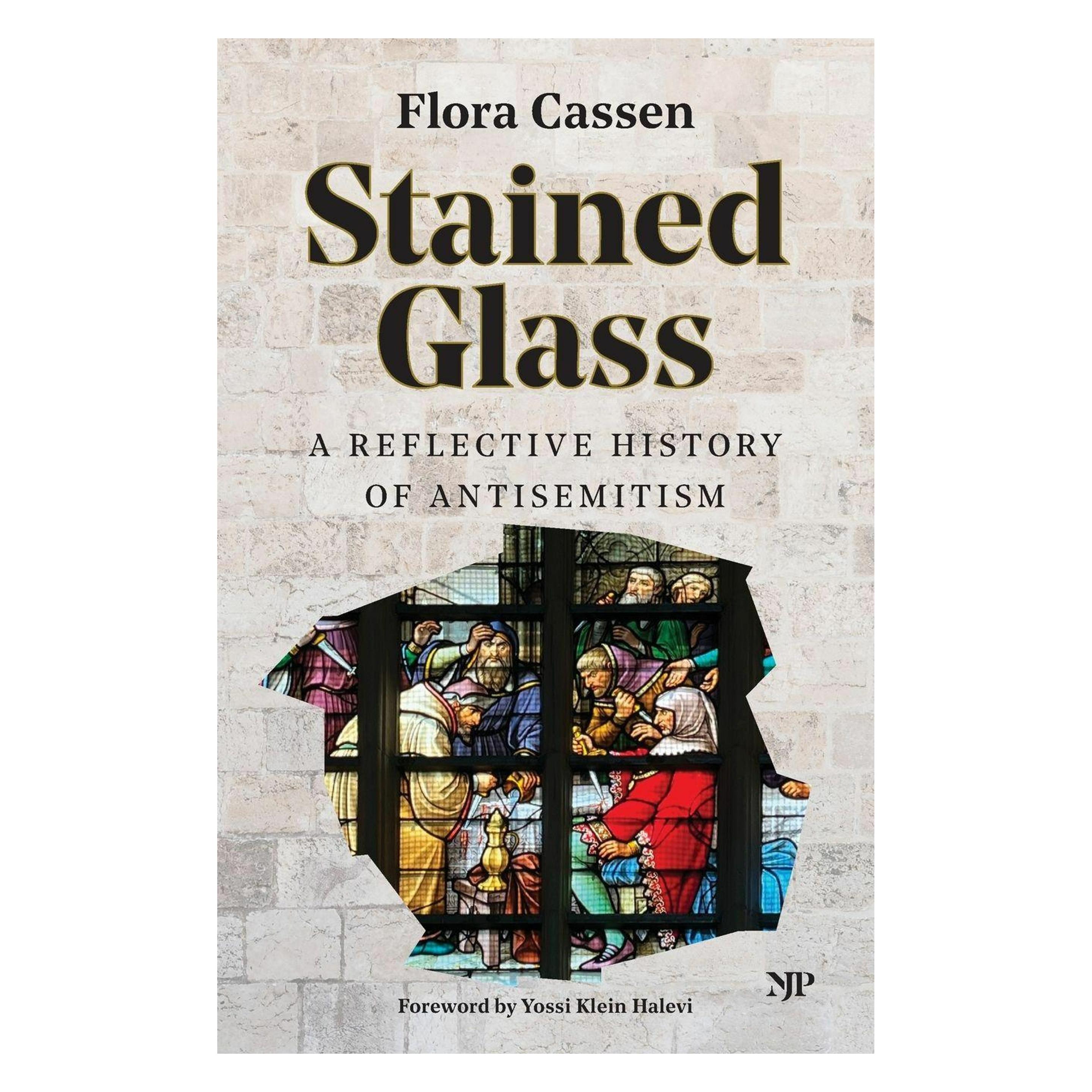 John Wiley & Sons Stained Glass A Reflective History of Antisemitism (Englisch, Flora Cassen) (69068950)