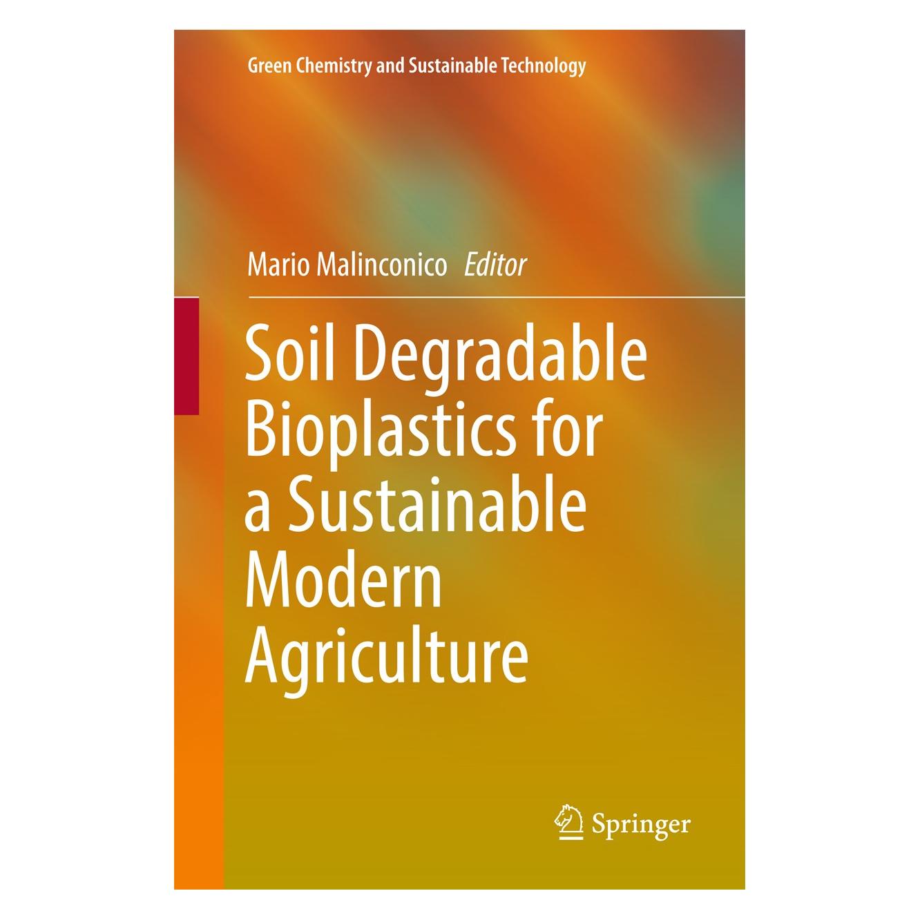 Springer Soil Degradable Bioplastics for a Susta (Englisch, Hardcover, Mario Malinconico) (9783662541289)