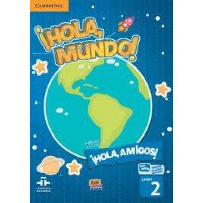 ¡Hola, Mundo!, Amigos! Level 2 Student's Book Plus Eleteca, Taschenbuch von María Gómez Castro,Manuela Míguez Salas,José Andrés Rojano Gálvez,María