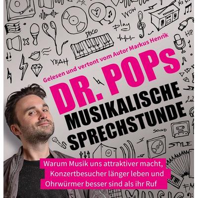 Dr. Pops musikalische Sprechstunde - Dr. PoP,Markus Henrik, CD, 9783837158328