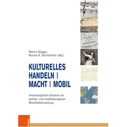 Kulturelles Handeln Macht Mobil, Fachbücher von Maren Bagge, Anna Ricke, Nicole K. Strohmann, Henrike Rost