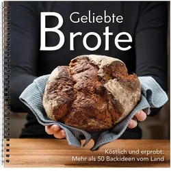 Geliebte Brote, Ratgeber von Wochenblatt für Landwirtschaft und Landleben