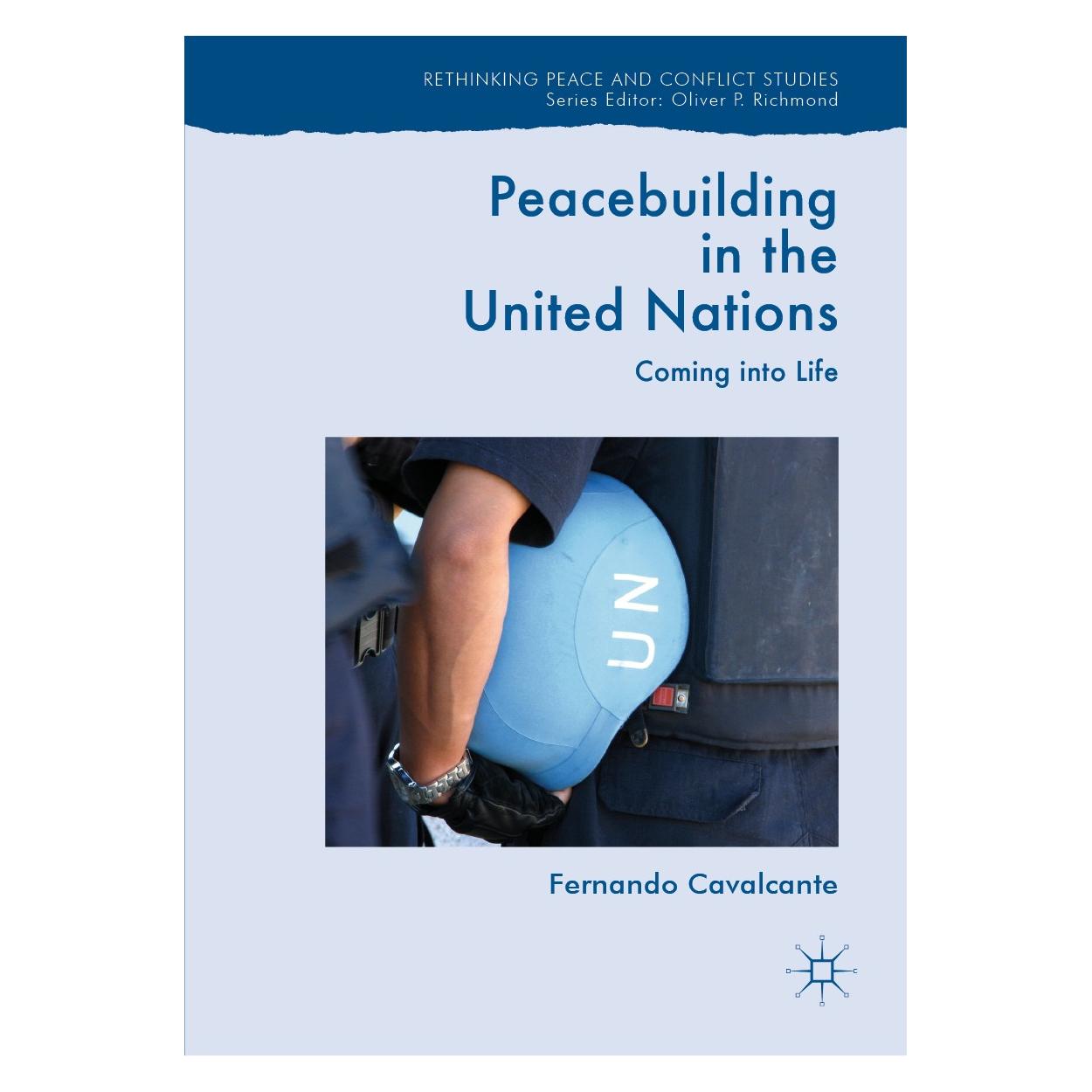 Springer Peacebuilding in the United Nations (Englisch, Hardcover, Fernando Cavalcante) (9783030038632)