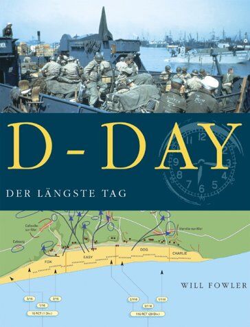 Will Fowler - D-Day. Der längste Tag - Preis vom 09.10.2026 07:28:09 h