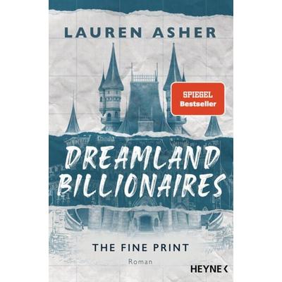 Dreamland Billionaires - The Fine Print, Taschenbuch von Lauren Asher, Heyne