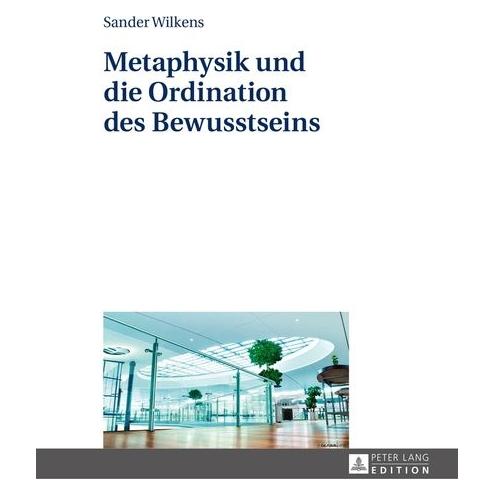 Peter Lang Wilkens:Metaphysik und die Ordination d (Deutsch, Hardcover, Sander, Sander Wilkens, Wilkens) (67837877)