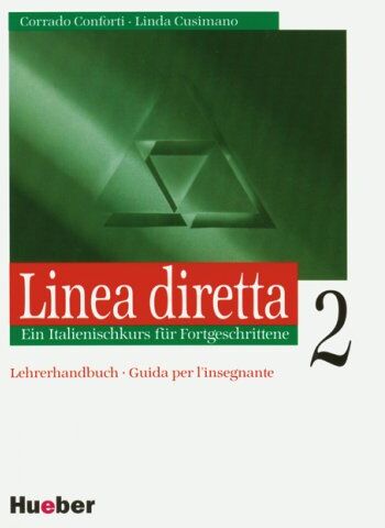 Corrado Conforti - Linea diretta, Lehrerhandbuch: Guida per l'insegnante. Ein Italienischkurs für Fortgeschrittene - Preis vom 11.10.2026 15:43:13 h