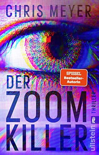 Chris Meyer - Der Zoom-Killer: Thriller In der Videokonferenz wartet der Serienkiller (Tom-Bachmann-Serie, Band 2) - Preis vom 30.09.2026 09:01:18 h